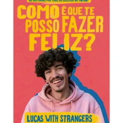 Outlet Porto Editora Lucas With Strangers - Como é que Te Posso Fazer Feliz? de Lucas with Strangers - As Histórias por Trás do Sucesso no TikTok!