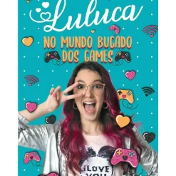 Planeta Atividades > Luluca - no Mundo Bugado dos Games de Luluca