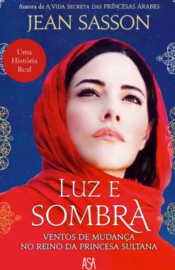 Asa Vidas Reais > Luz e Sombra de Jean Sasson
