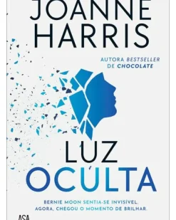Asa Romance > Luz Oculta de Joanne Harris