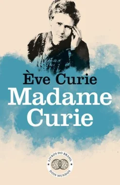 Online Livros Do Brasil Madame Curie de Eve Curie