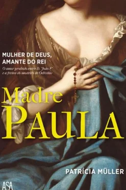 Sale Lua De Papel Madre Paula de Patrícia Müller - Mulher de Deus. Amante do Rei