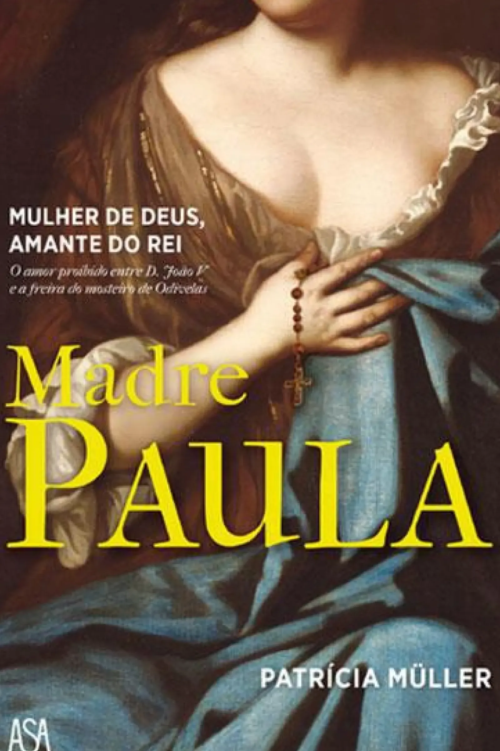 Sale Lua De Papel Madre Paula de Patrícia Müller - Mulher de Deus. Amante do Rei