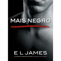 Hot Lua De Papel Mais Negro de E L James - As Cinquenta Sombras Mais Negras Narradas por Christian
