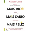 Lua De Papel Desenvolvimento Pessoal > Mais Rico, Mais Sábio, Mais Feliz de William Green