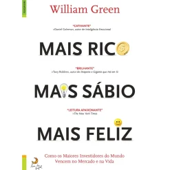 Lua De Papel Desenvolvimento Pessoal > Mais Rico, Mais Sábio, Mais Feliz de William Green