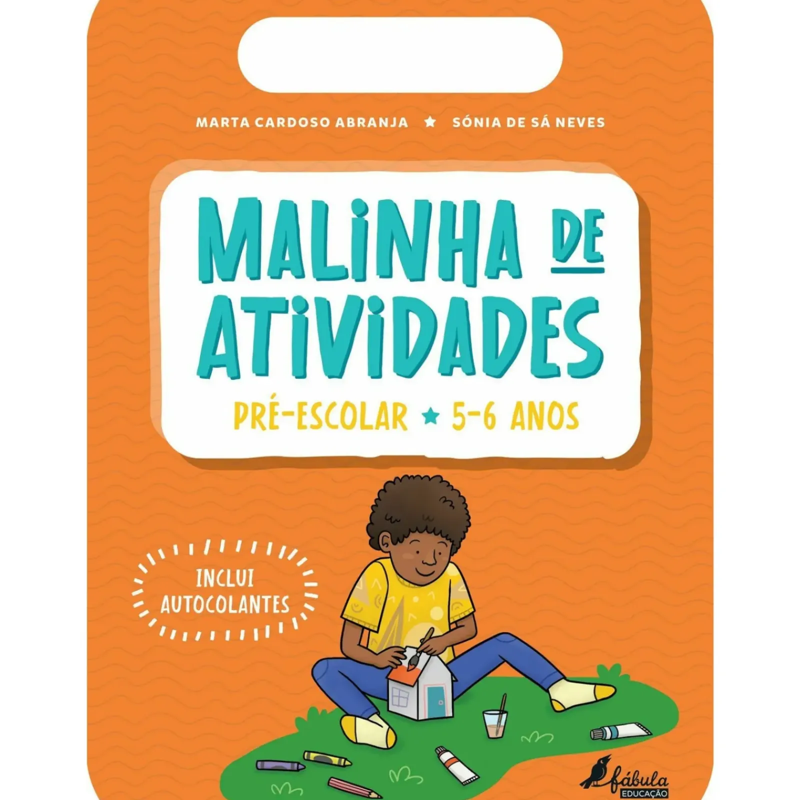 Note! Online Pré-Escolar > Malinha de Atividades - Pré-escolar 5/6 Anos de Marta Cardoso Abranja e Sónia de Sá Neves