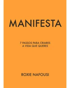Lua De Papel Desenvolvimento Pessoal > Manifesta de Roxie Nafousi