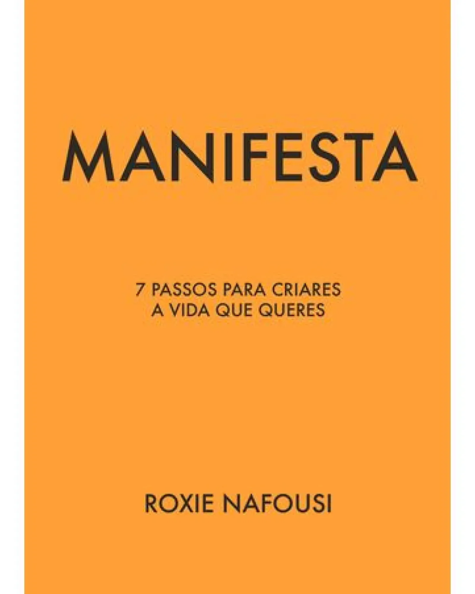 Lua De Papel Desenvolvimento Pessoal > Manifesta de Roxie Nafousi