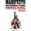 Ideias De Ler Técnicos > Manifesto Pelas Identidades e Famílias de João Costa