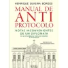 Oficina Livro Vidas Reais > Manual de Anti-Protocolo de Henrique Silveira Borges