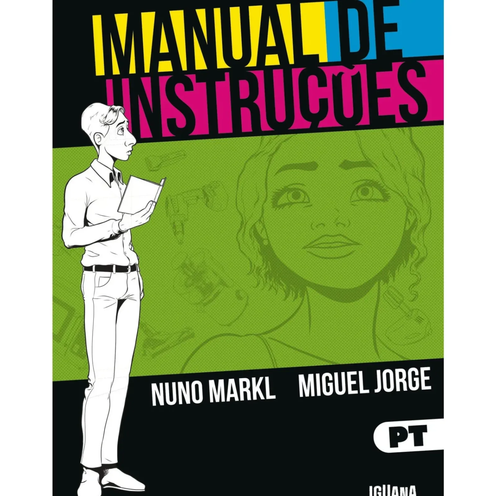 Iguana Banda Desenhada E Novelas Gráficas > Manual de Instruções de Nuno Markl