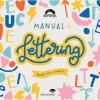 Jacarandá Atividades > Manual de Lettering - Aprende, Cria e Diverte-Te de Gemma Muñoz Iranzo