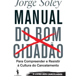 Dom Quixote História E Política > Manual do Bom Cidadão de Jorge Soley