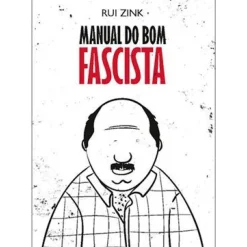 Ideias De Ler Humor > Manual do Bom Fascista de Rui Zink