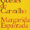 Clearance Dom Quixote Margarida Espantada de Rodrigo Guedes de Carvalho