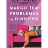 Discount Topseller Margo Tem Problemas de Dinheiro de Rufi Thorpe