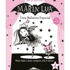 Note! Online Coleções Juvenis > Maria Lua N.º 4 de Harriet Muncaster - Uma Bailarina Especial
