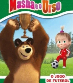 Nuvem De Letras Coleções Infantis > Masha e o Urso - o Jogo de Futebol