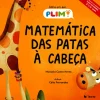 Best Texto Editores Matemática das Patas à Cabeça de Manuela Castro Neves - Histórias PLIM!