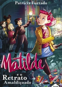Sale Nuvem De Letras Matilde e o Retrato Amaldiçoado de Patrícia Furtado