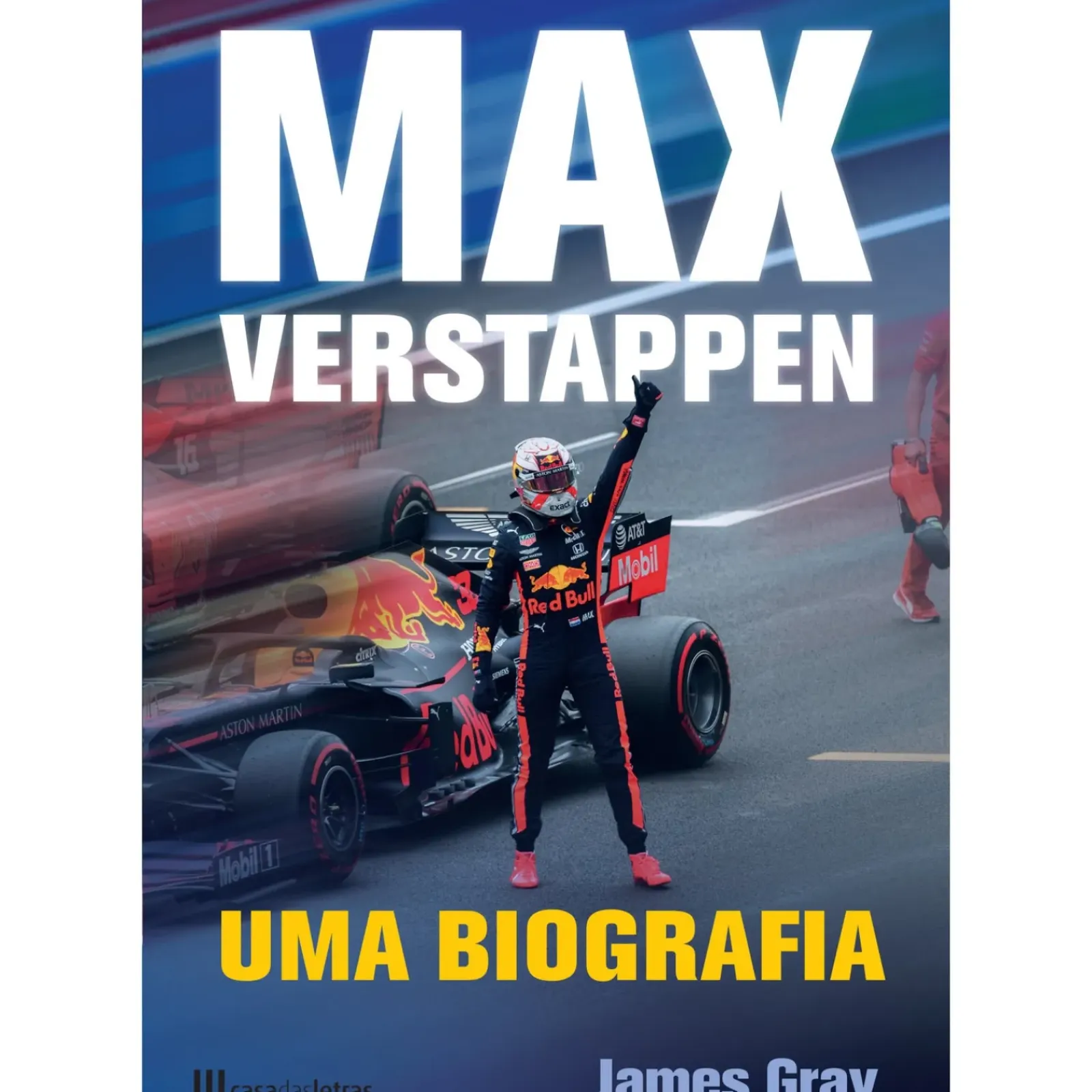 Casa Das Letras Vidas Reais > Max Verstappen - uma Biografia de James Gray
