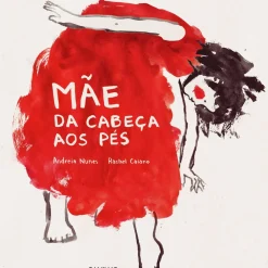 Caminho Literatura Infantil > Mãe da Cabeça aos Pés de Andreia Nunes