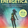 Nascente Saúde E Bem Estar > Medicina Energética de Donna Eden e David Feinstein - Um Manual para Equilibrar as Energias do Corpo e Viver com Mais Saúde e Alegria