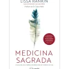 Nascente Saúde E Bem Estar > Medicina Sagrada de Lissa Rankin