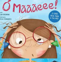 Booksmile Literatura Infantil > Ó Mãããeee! de Ilan Brenman