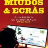 Sale Oficina Livro Miúdos & Ecrãs de Rute Agulhas e Filipe L. Gil
