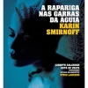Dom Quixote Policial > Millennium 7 - A Rapariga nas Garras da Águia de Karin Smirnoff