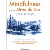 New Nascente Mindfulness para o Alívio da Dor de Jon Kabat-Zinn