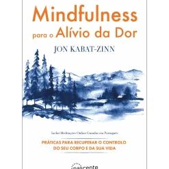New Nascente Mindfulness para o Alívio da Dor de Jon Kabat-Zinn