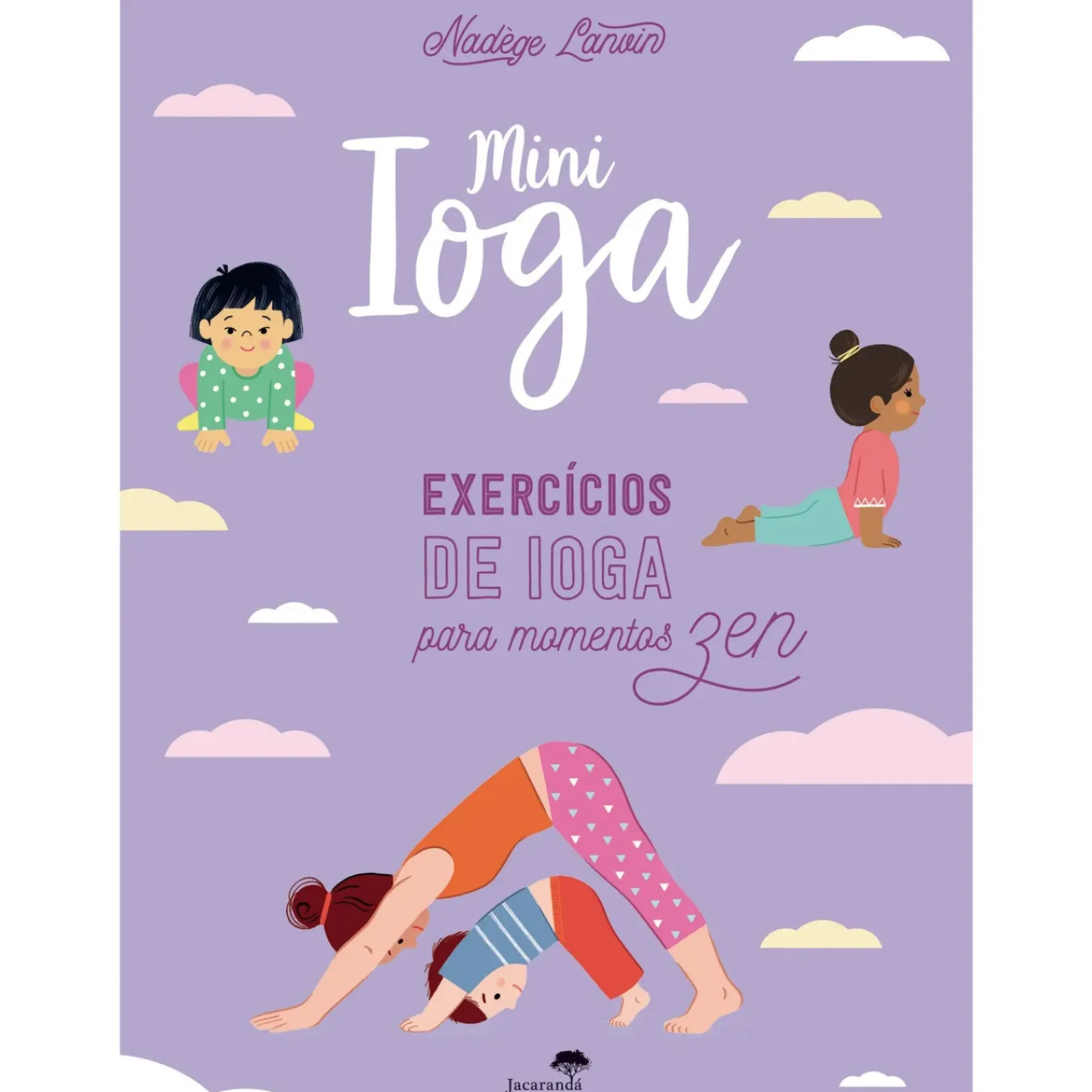 Clearance Jacarandá Mini Ioga - Exercícios de Ioga para Momentos Zen de Nadège Lanvin