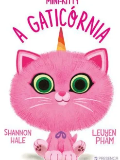 Presença Literatura Infantil > Mini-Kitty, a Gaticórnia de Shannon Hale
