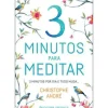 Presença Desenvolvimento Pessoal > 3 Minutos para Meditar de Christophe André