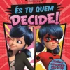 Online Booksmile Miraculous - as Aventuras de Ladybug - És Tu Quem Decide!