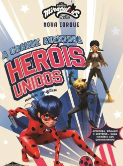 Booksmile Banda Desenhada E Novelas Gráficas > Miraculous World: as Aventuras de Ladybug de Vários Autores - Nova Iorque - Heróis Unidos - A Grande Aventura