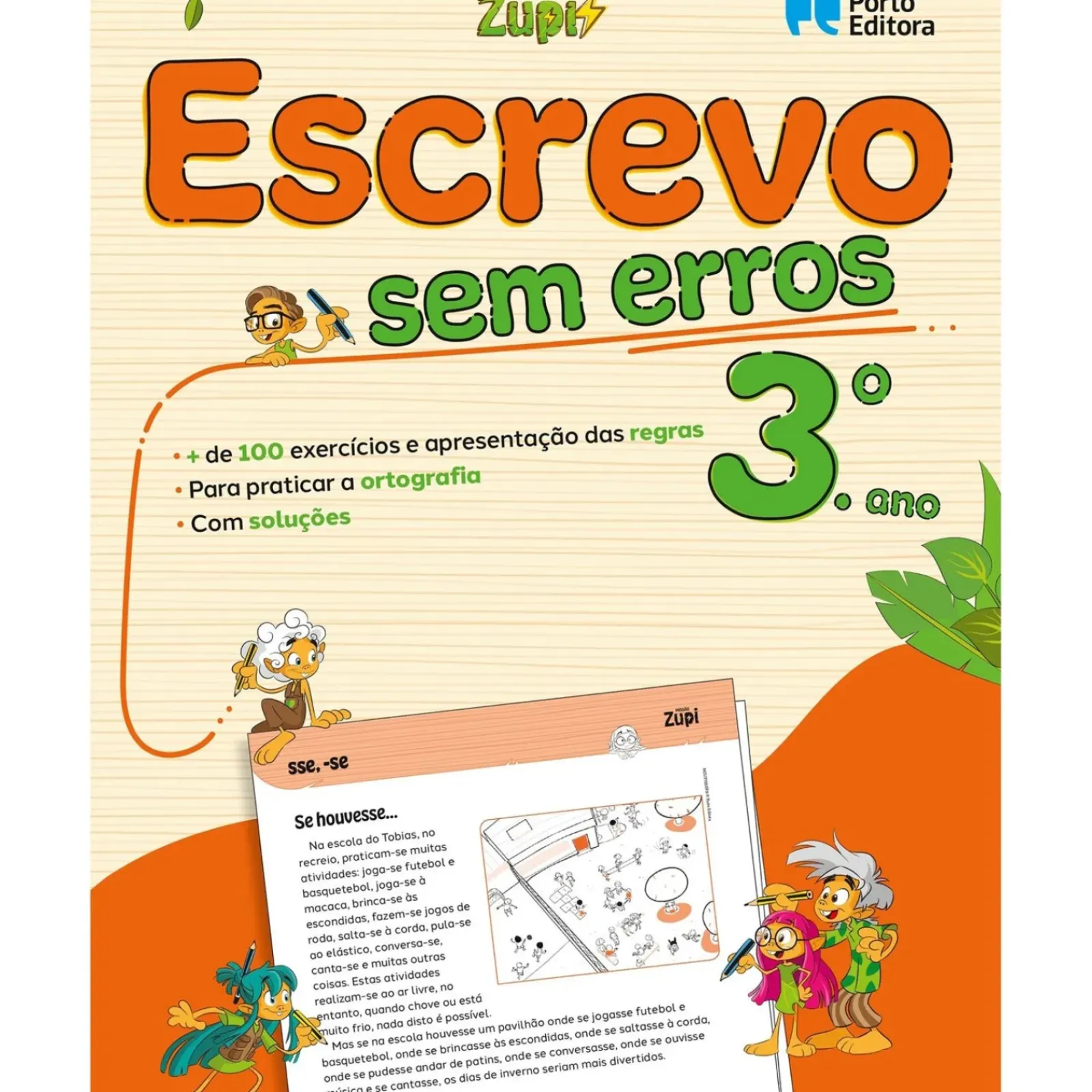 Note! Online 1º Ciclo > Missão Zupi - Escrevo sem Erros 3 - Português - 3.º Ano - Exercícios para Praticar a Ortografia