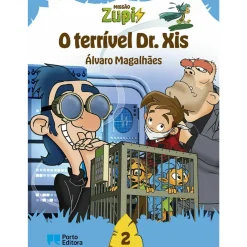 Porto Editora Missão Zupi - o Terrível Dr. Xis de Álvaro Magalhães - Livro 2