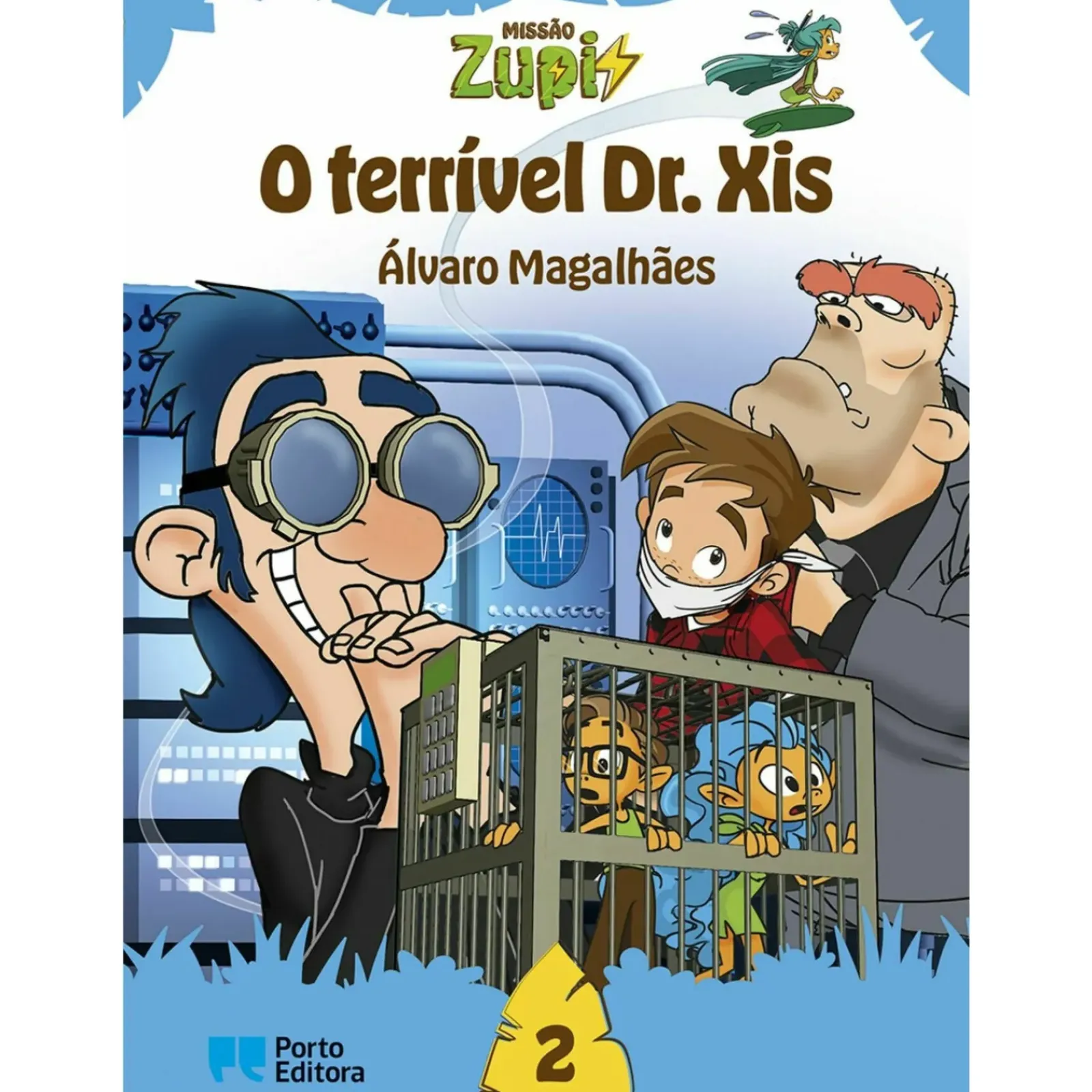 Porto Editora Missão Zupi - o Terrível Dr. Xis de Álvaro Magalhães - Livro 2