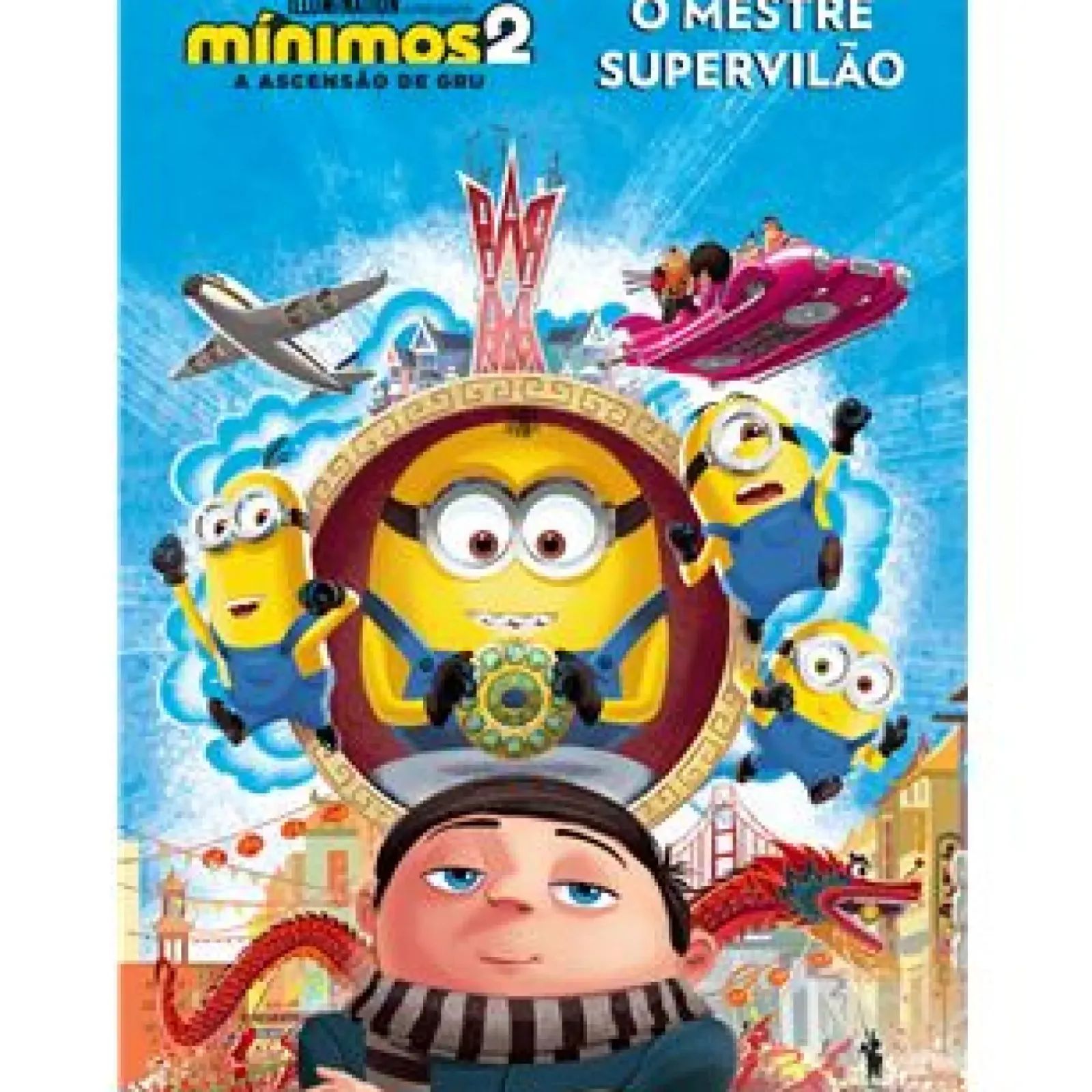 Dom Quixote Coleções Infantis > Mínimos 2 - A Ascensão de Gru - o Mestre Super Vilão de Universal