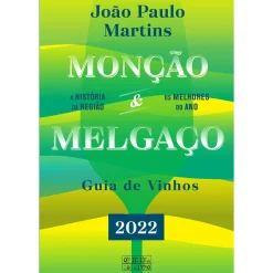 Oficina Livro Culinária > Monção & Melgaço - Guia de Vinhos 2022 de João Paulo Martins