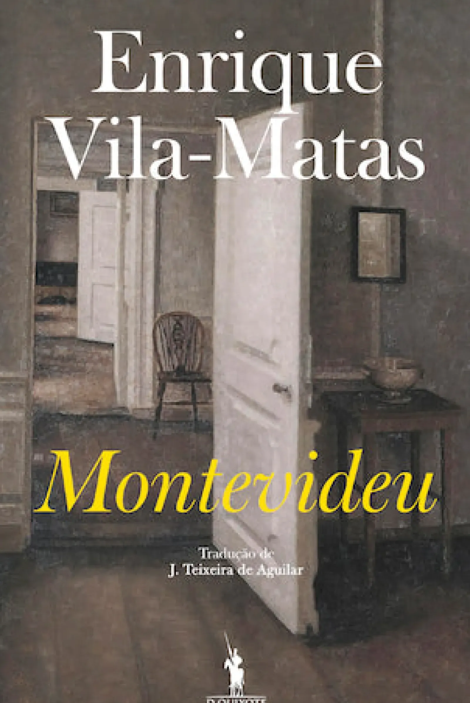 Dom Quixote Romance > Montevideu de Enrique Vila-Matas