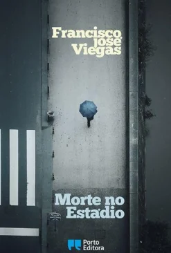 Outlet Porto Editora Morte no Estádio de Francisco José Viegas