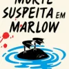 Topseller Policial > Morte Suspeita em Marlow de The Marlow Murder