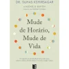 11 X 17 Livros De Bolso > Mude de Horário, Mude de Vida de Suhas Kshirsagar e Michelle Seaton - Livro de Bolso