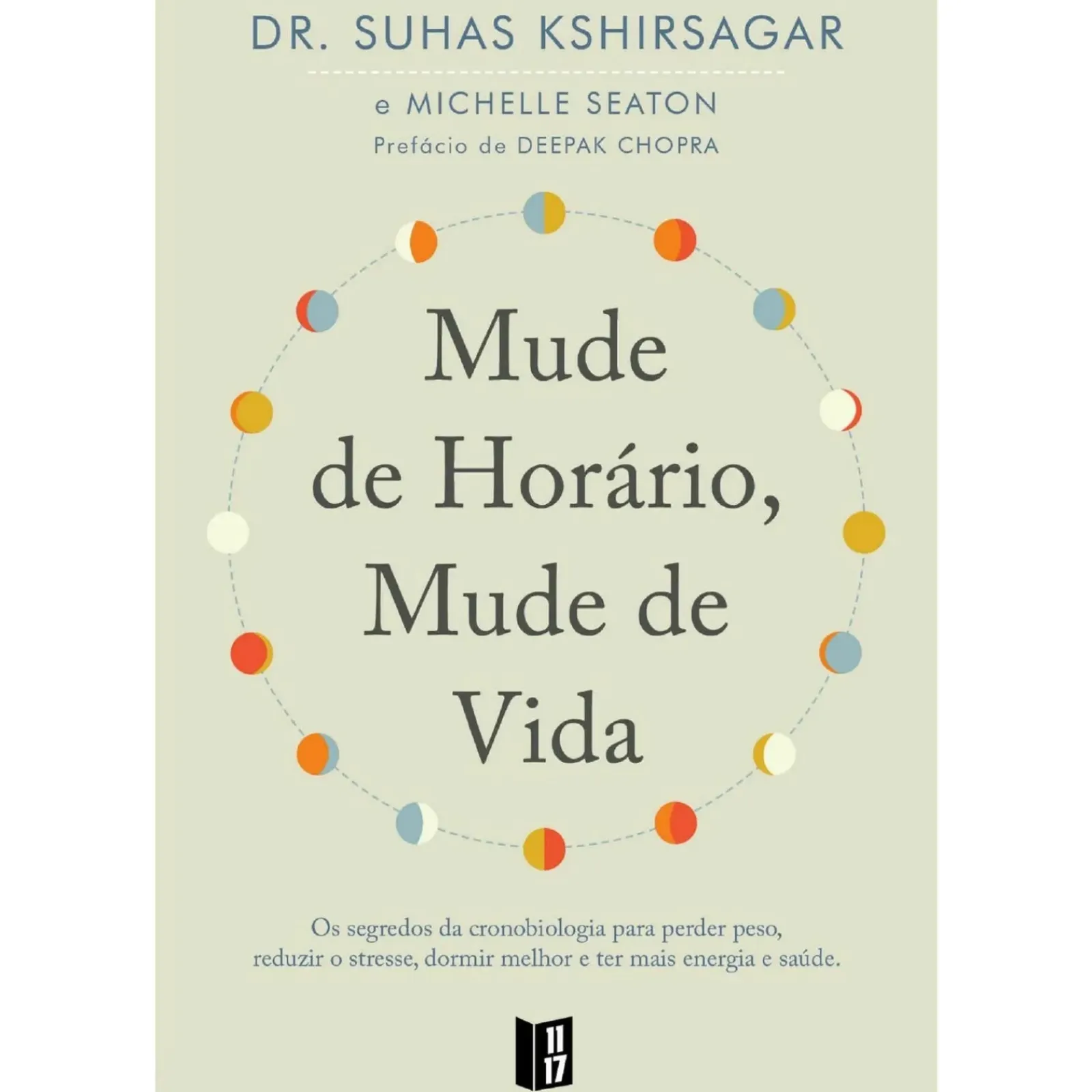 11 X 17 Livros De Bolso > Mude de Horário, Mude de Vida de Suhas Kshirsagar e Michelle Seaton - Livro de Bolso