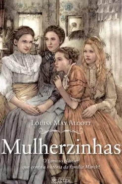 Oficina Do Livro Literatura Juvenil > Mulherzinhas de Louisa May Alcott